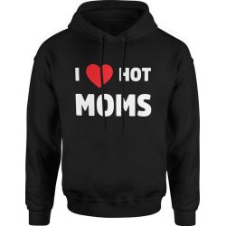  Bluza męska z kapturem I Love Hot Moms MILF