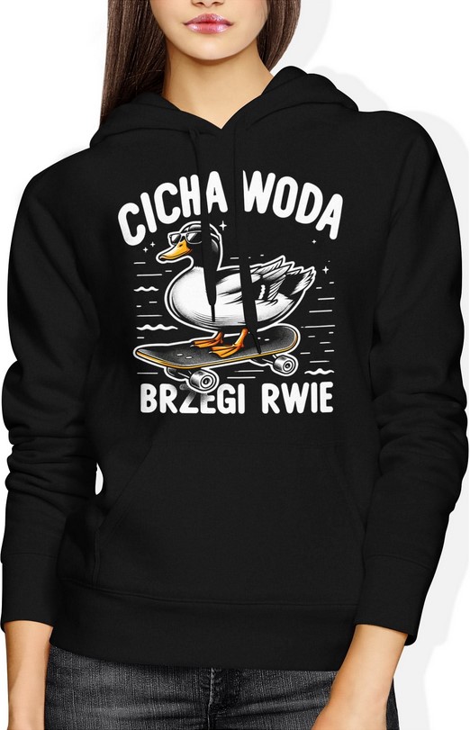 Bluza damska z kapturem Cicha woda brzegi rwie kaczka na deskorolce
