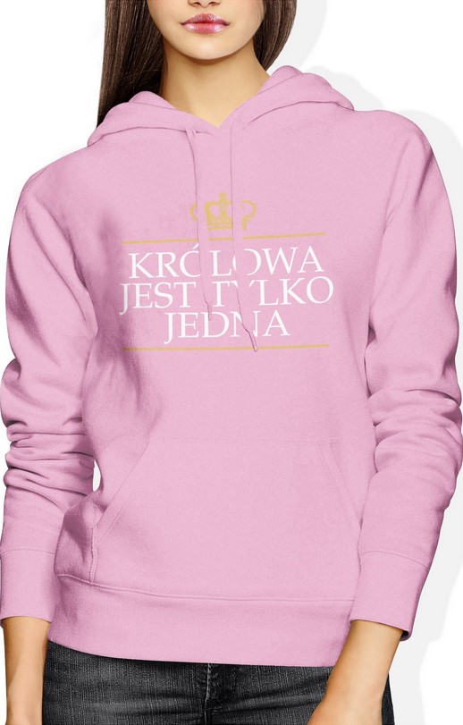 Bluza damska z kapturem Królowa jest tylko jedna księżniczka różowa