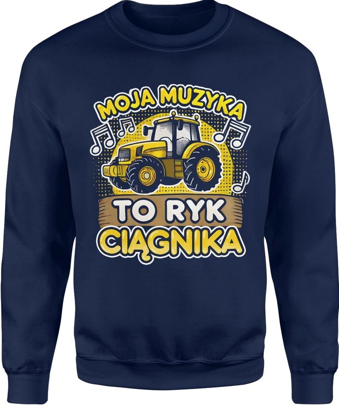 Bluza męska Moja muzyka to ryk ciągnika traktor z traktorem granatowa