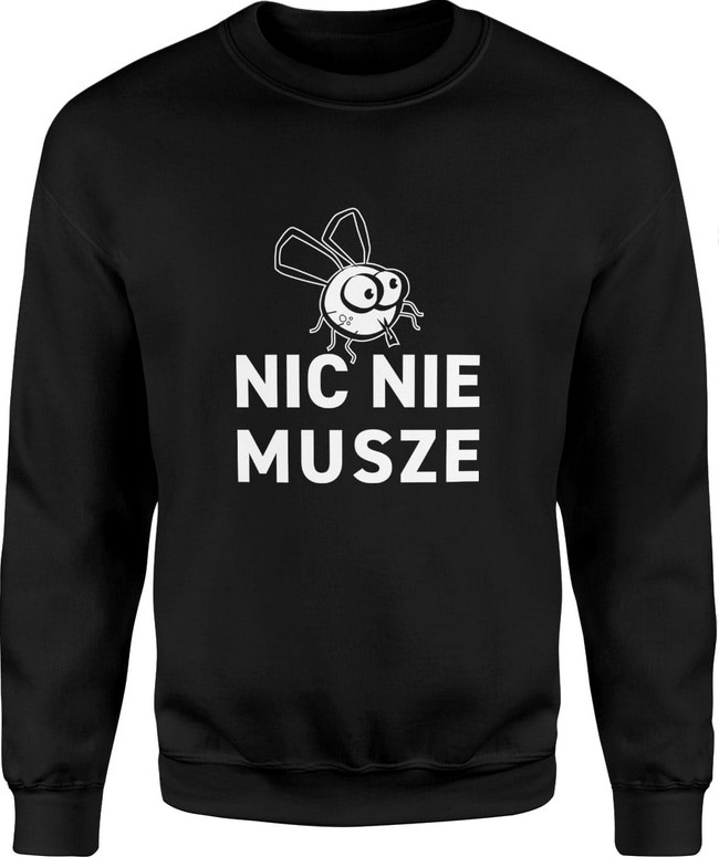 Bluza męska Nic nie muszę Mucha
