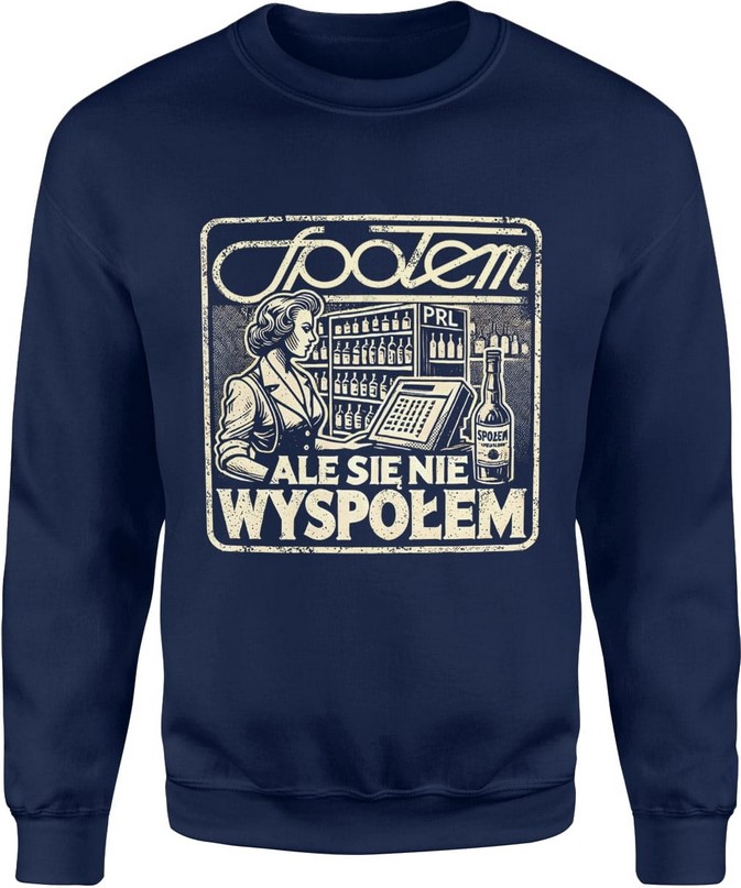 Bluza męska Społem ale się nie wyspołem społem granatowa