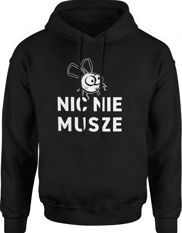 Bluza męska z kapturem Nic nie muszę