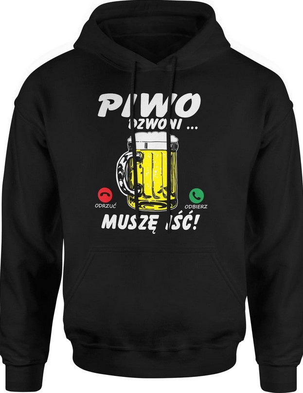 Bluza męska z kapturem Piwo Dzwoni Muszę iść