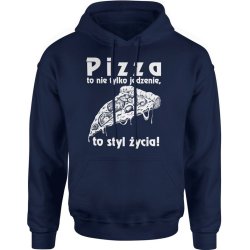  Bluza męska z kapturem Pizza to nie tylko jedzenie to styl życia granatowa