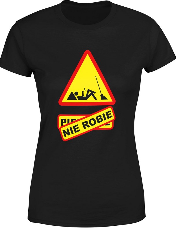 Koszulka damska Pier*olę nie robię