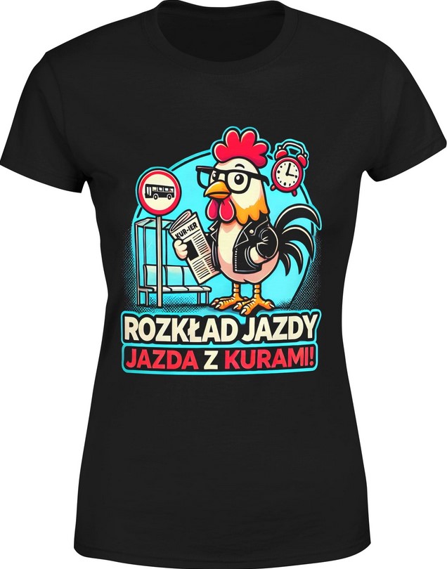 Koszulka damska Rozkład Jazdy Jazda z kurami dla kierowcy autobusu rolnika