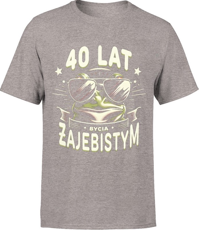 Koszulka męska 40 urodziny lat bycia żajebistym 40stka szara