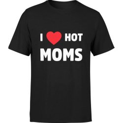  Koszulka męska I Love Hot Moms MILF