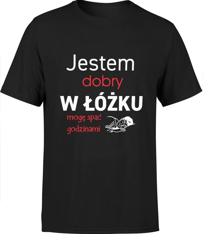 Koszulka męska Jestem dobry w łóżku