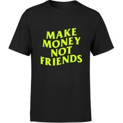  Koszulka męska Make Money Not Friends 