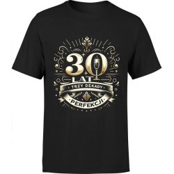  Koszulka męska Na 30 urodziny Trzy Dekady 30stka 30 lat