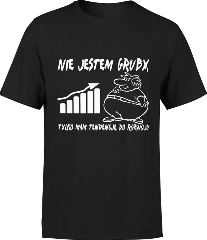 Koszulka męska Nie jestem gruby mam tendencje do rozwoju
