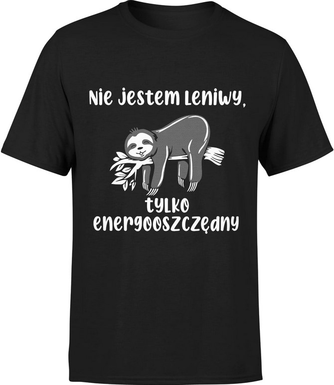 Koszulka męska Nie jestem leniwy tylko energooszczędny Leniwiec