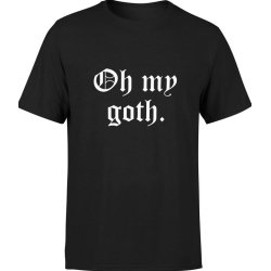  Koszulka męska Oh my Goth