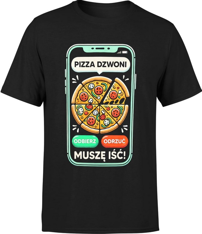 Koszulka męska Pizza dzwoni muszę iść dla pizzermana
