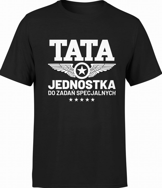 Koszulka męska Tata - jednostka do zadań specjalnych